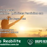 Tratamento para Dependentes Químicos Feminino em Santa Isabel do Rio Negro – AM