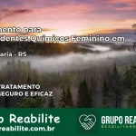 Tratamento para Dependentes Químicos Feminino em Santa Maria – RS