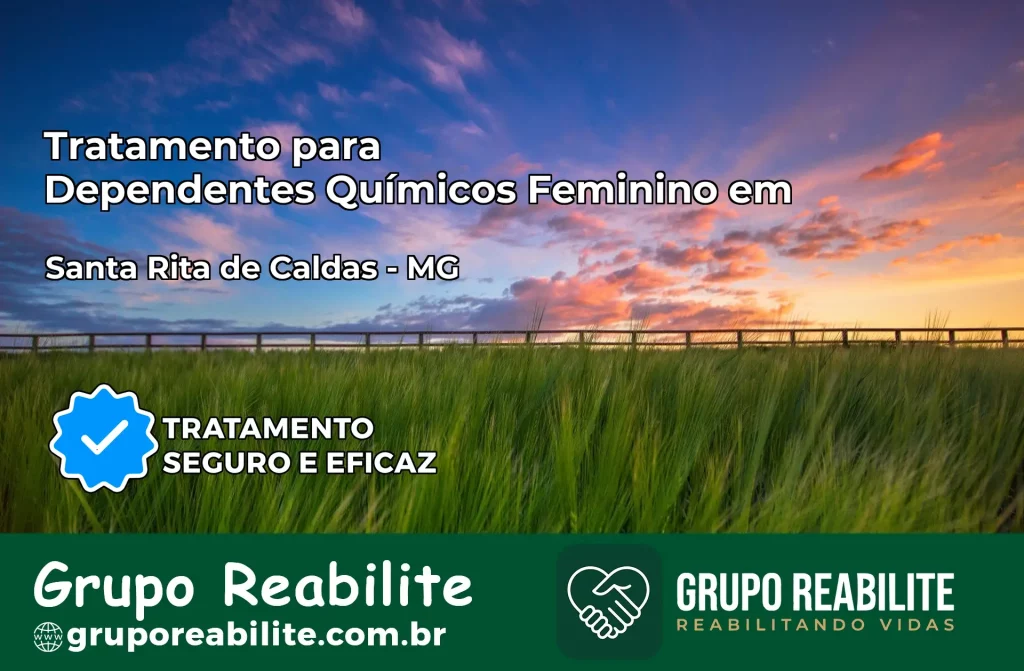 Tratamento para Dependentes Químicos Feminino em Santa Rita de Caldas – MG