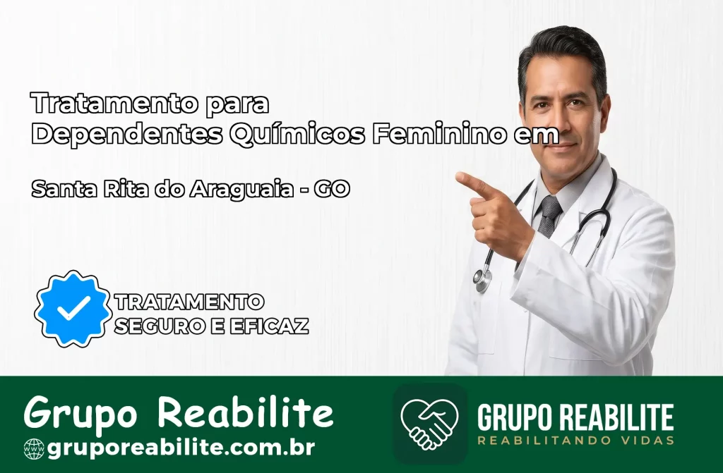 Tratamento para Dependentes Químicos Feminino em Santa Rita do Araguaia – GO