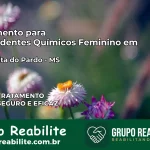 Tratamento para Dependentes Químicos Feminino em Santa Rita do Pardo – MS