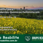 Tratamento para Dependentes Químicos Feminino em Santa Rosa de Lima – SE