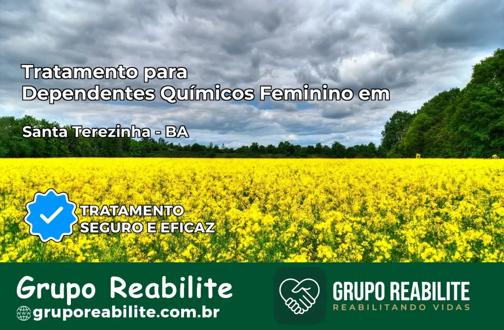 Tratamento para Dependentes Químicos Feminino em Santa Terezinha – BA