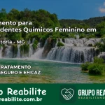 Tratamento para Dependentes Químicos Feminino em Santa Vitória – MG
