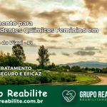 Tratamento para Dependentes Químicos Feminino em Santana do Piauí – PI