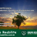 Tratamento para Dependentes Químicos Feminino em Santo Amaro do Maranhão – MA