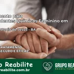 Tratamento para Dependentes Químicos Feminino em Santo Antônio de Jesus – BA