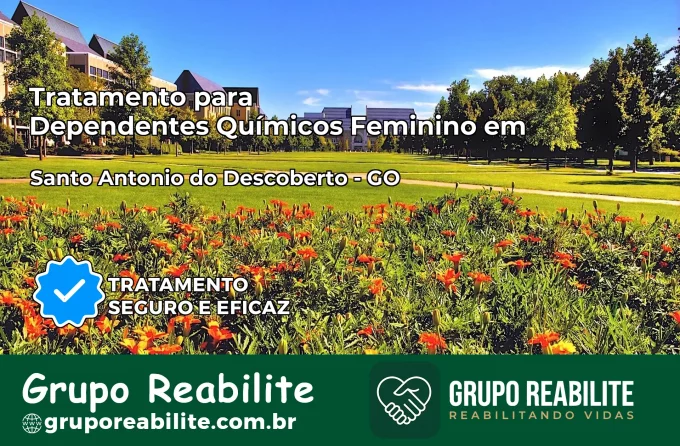 Tratamento para Dependentes Químicos Feminino em Santo Antônio do Descoberto – GO