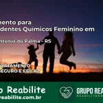 Tratamento para Dependentes Químicos Feminino em Santo Antônio do Palma – RS