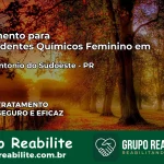 Tratamento para Dependentes Químicos Feminino em Santana do Itararé – PR