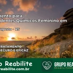 Tratamento para Dependentes Químicos Feminino em Santo Augusto – RS