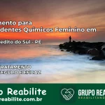 Tratamento para Dependentes Químicos Feminino em São Benedito do Sul – PE