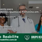 Tratamento para Dependentes Químicos Feminino em São Bento do Tocantins – TO