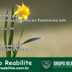 Tratamento para Dependentes Químicos Feminino em São Caitano – PE