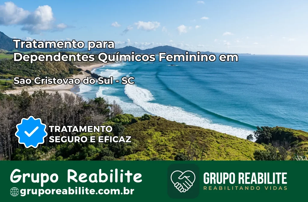 Tratamento para Dependentes Químicos Feminino em São Cristóvão do Sul – SC