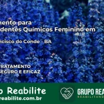 Tratamento para Dependentes Químicos Feminino em São Francisco do Conde – BA