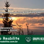 Tratamento para Dependentes Químicos Feminino em São Francisco – MG