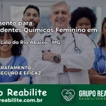 Tratamento para Dependentes Químicos Feminino em São Gonçalo do Rio Abaixo – MG