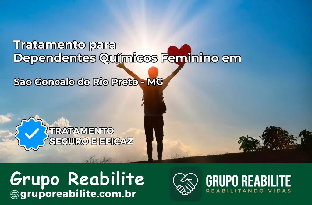 Tratamento para Dependentes Químicos Feminino em São Gonçalo do Rio Preto – MG