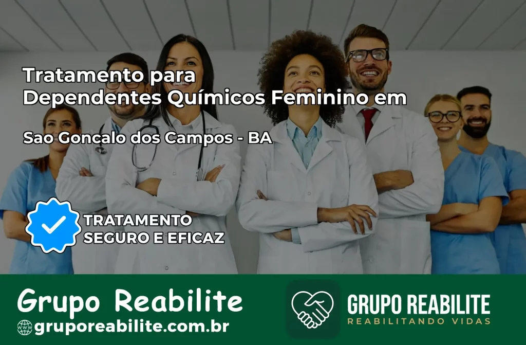 Tratamento para Dependentes Químicos Feminino em São Gonçalo dos Campos – BA