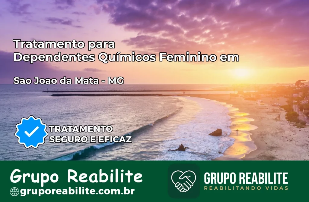 Tratamento para Dependentes Químicos Feminino em São João da Mata – MG