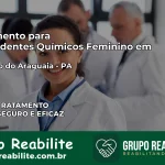 Tratamento para Dependentes Químicos Feminino em São João do Araguaia – PA