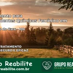 Tratamento para Dependentes Químicos Feminino em São João do Carú – MA