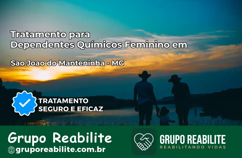 Tratamento para Dependentes Químicos Feminino em São João do Manteninha – MG