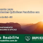 Tratamento para Dependentes Químicos Feminino em São João do Sul – SC