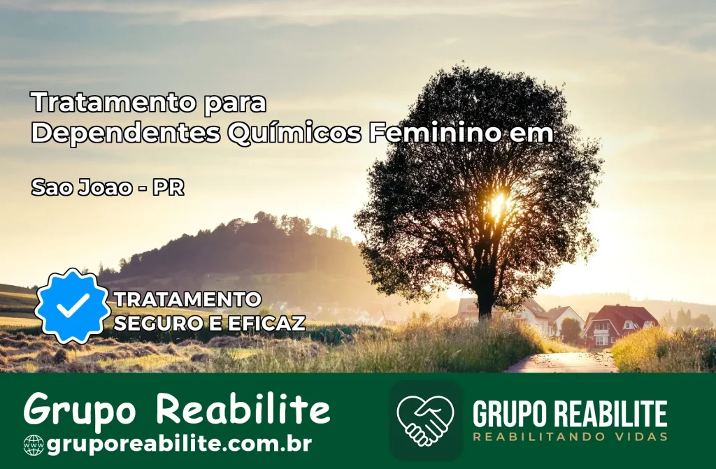 Tratamento para Dependentes Químicos Feminino em São Jorge do Patrocínio – PR