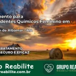 Tratamento para Dependentes Químicos Feminino em São José de Ribamar – MA