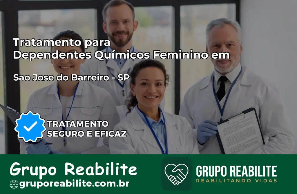 Tratamento para Dependentes Químicos Feminino em São José do Barreiro – SP