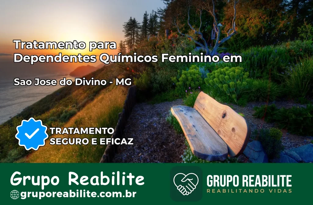 Tratamento para Dependentes Químicos Feminino em São José do Divino – MG