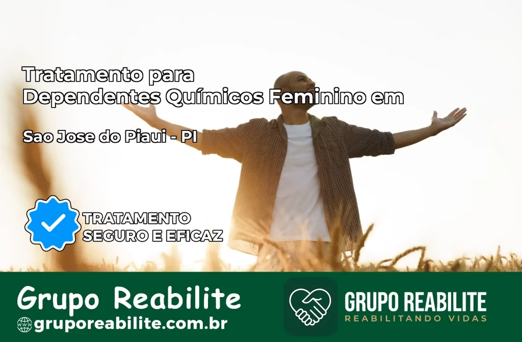 Tratamento para Dependentes Químicos Feminino em São José do Piauí – PI