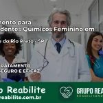 Tratamento para Dependentes Químicos Feminino em São José do Rio Preto – SP