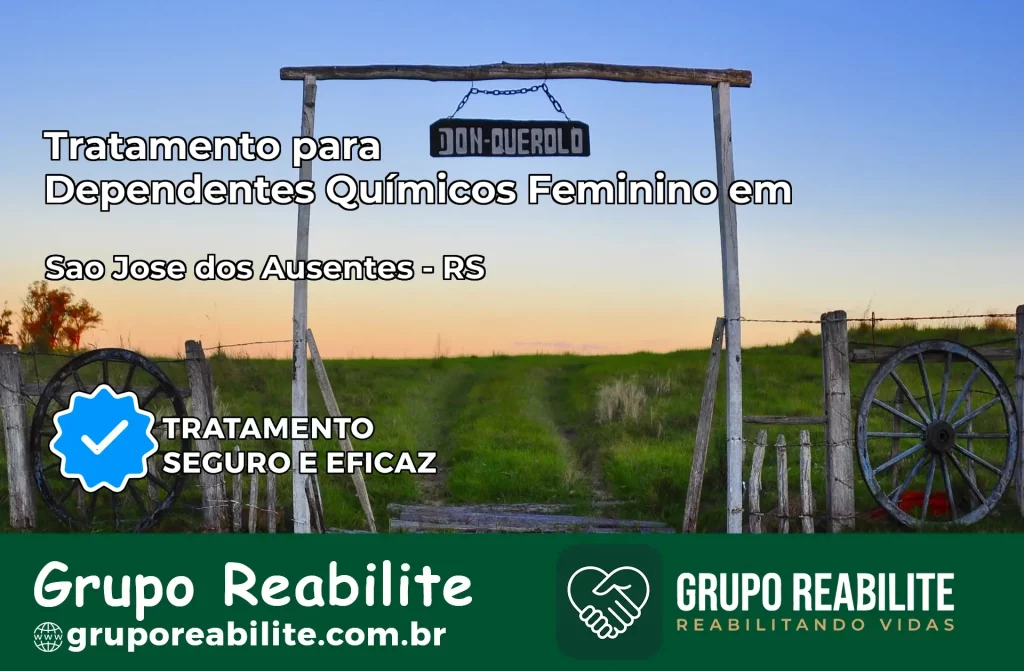 Tratamento para Dependentes Químicos Feminino em São José dos Ausentes – RS