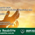 Tratamento para Dependentes Químicos Feminino em São Leopoldo – RS