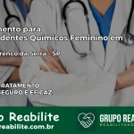 Tratamento para Dependentes Químicos Feminino em São Lourenço da Serra – SP