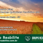 Tratamento para Dependentes Químicos Feminino em São Lourenço do Oeste – SC