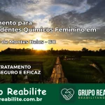 Tratamento para Dependentes Químicos Feminino em São Luís de Montes Belos – GO