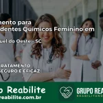 Tratamento para Dependentes Químicos Feminino em São Miguel do Oeste – SC