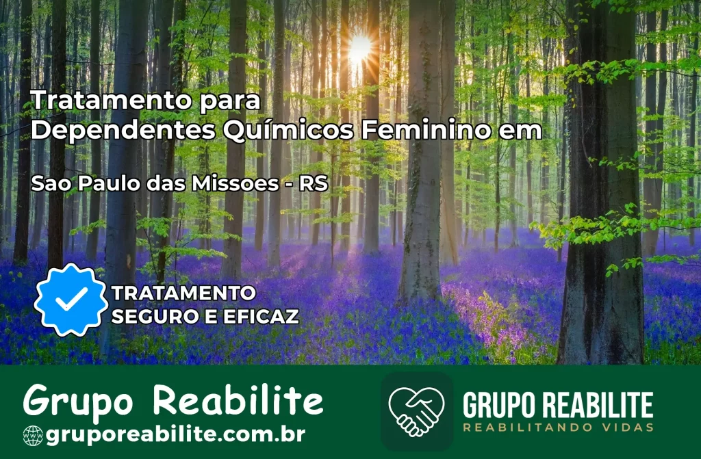 Tratamento para Dependentes Químicos Feminino em São Paulo das Missões – RS