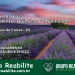 Tratamento para Dependentes Químicos Feminino em São Roque do Canaã – ES