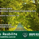 Tratamento para Dependentes Químicos Feminino em São Sebastião da Grama – SP
