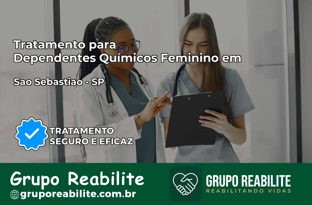 Tratamento para Dependentes Químicos Feminino em São Sebastião – SP