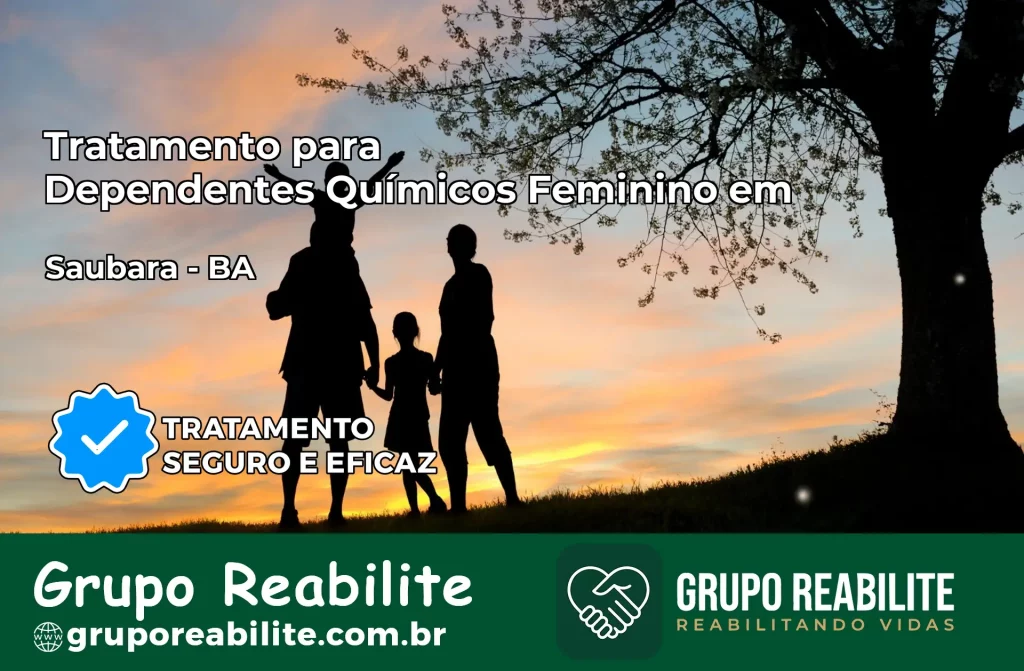 Tratamento para Dependentes Químicos Feminino em Saubara – BA