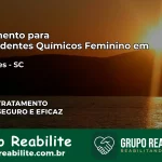 Tratamento para Dependentes Químicos Feminino em Saudades – SC