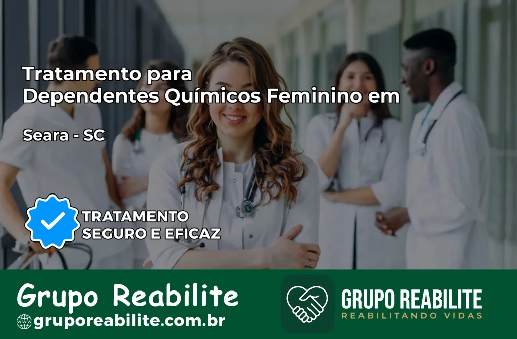 Tratamento para Dependentes Químicos Feminino em Seara – SC