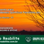 Tratamento para Dependentes Químicos Feminino em Sebastião Barros – PI