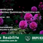 Tratamento para Dependentes Químicos Feminino em Seringueiras – RO